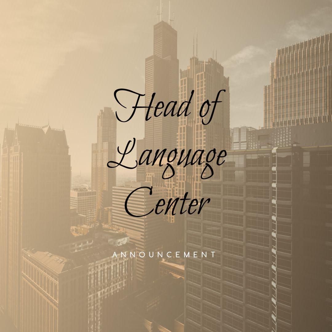 Head-of-Language-Center Announcement